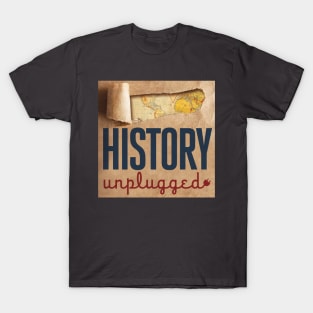 History Unplugged T-Shirt